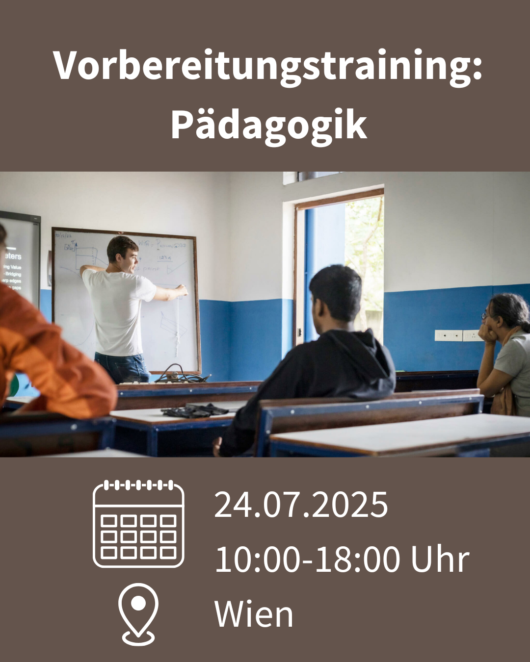 ein grauer Hintergrund und ein Bild, auf welchem steht: Vorbereitungstrainig Pädagogik. 24.07.2024, 10:00-18:00 Uhr, Wien
